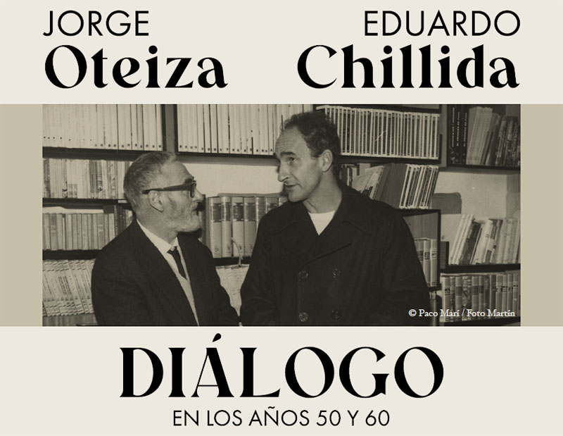Exposición Jorge Oteiza y Eduardo Chillida